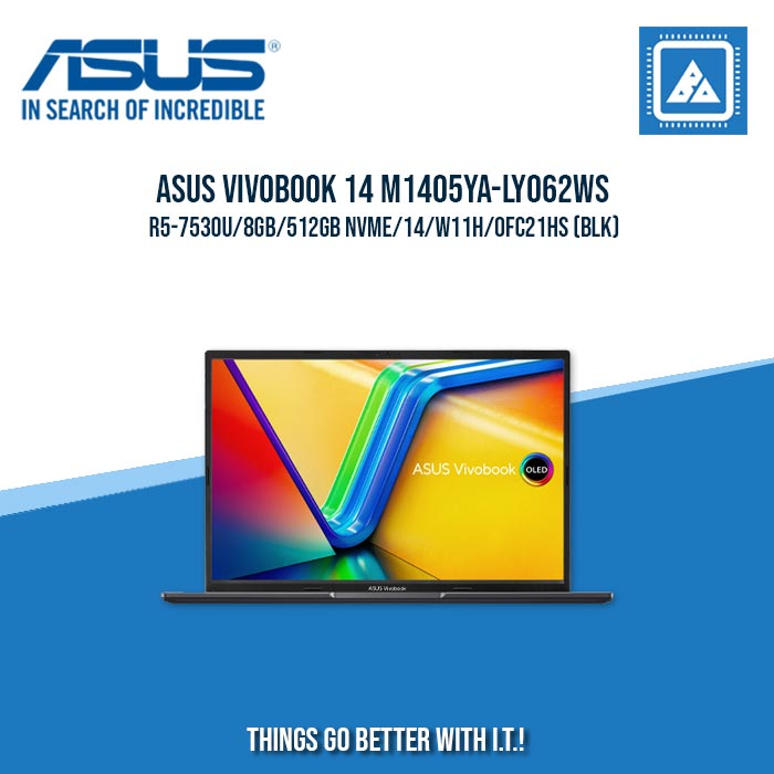 ASUS VIVOBOOK 14 M1405YA-LY062WS R5-7530U/8GB/512GB NVME | BEST FOR STUDENTS AND FREELANCERS LAPTOP ASUS VIVOBOOK 14 M1405YA-LY062WS R5-7530U/8GB/512GB NVME | BEST FOR STUDENTS AND FREELANCERS LAPTOP